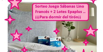 sorteo epalus de 1 juego sábanas de lino + 2 packs de Epaplus Melatonina
