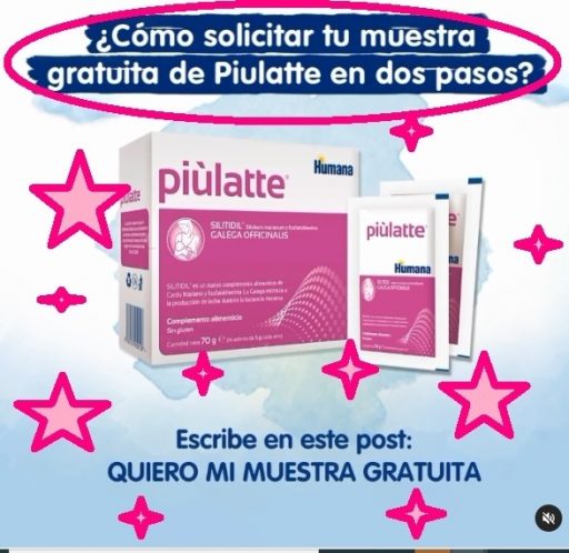 muestras gratis piÃºlatte para mujeres en periodo de lactancia
