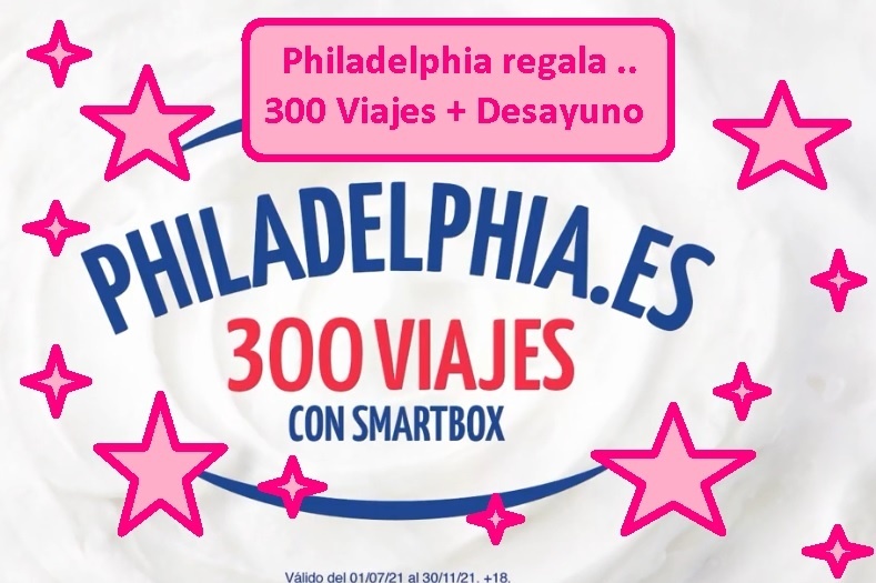 sorteo philadelphia de 300 viajes mas desayuno gratis