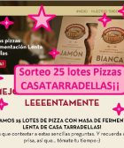 sorteo 25 lotes pizzas Casatarradellas