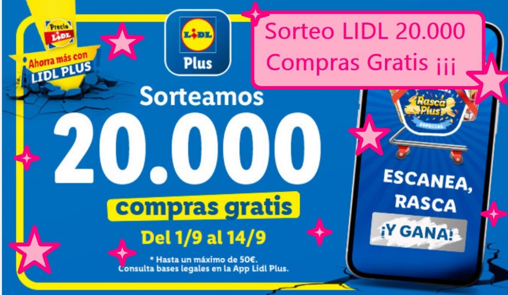 lidl regala 20.000 compras gratis de hasta 50€