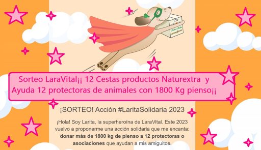 sorteo LaraVital de 12 cestas de productos y ayuda a 12 protectoras de animales