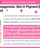 Buscan a 10 chicas para probar gratis maquillaje SENSILIS, para pieles con manchas