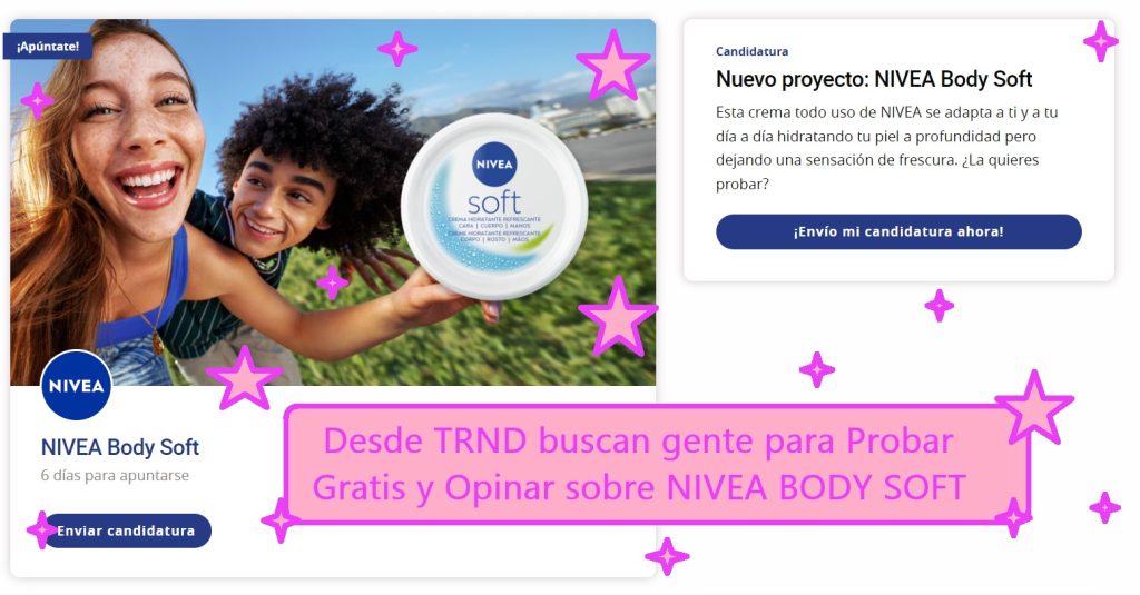 Desde TRND buscan gente para probar gratis y opinar sobre NIVEA BODY SOFT