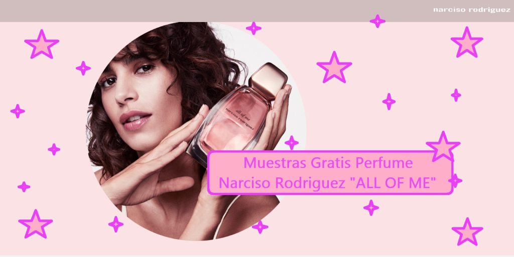Muestras Gratis Perfume a domicilio Narciso Rodriguez