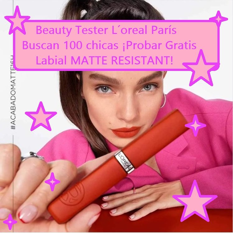 Probar Gratis Labial Matte Resistant de LOREAL PARIS. Muestras Gratis Loreal