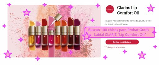 TRND busca a 100 chicas para probar gratis Labial CLARIS Lip Comfort Oil. Muestras Gratis Belleza