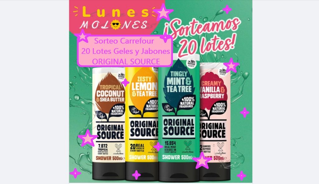 sorteo carrefour de 20 Lotes de Geles y Jabones ORIGINAL SOURCE