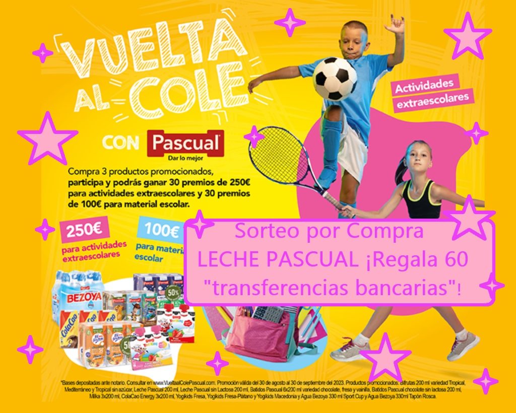 sorteo por compra leche pascual de 60 transferencias bancarias para la vuelta al cole