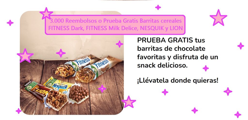 3.000 Reembolsos o Prueba Gratis Barritas de cereales Fitness, Linon o Nesquik