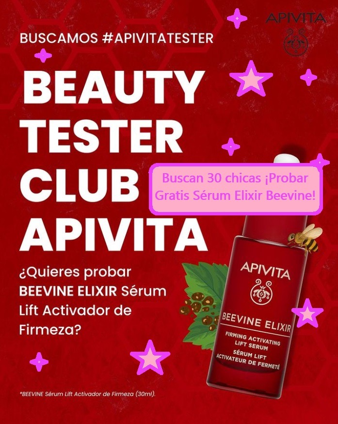 Beauty Tester APIVITA ¡Buscan 30 chicas para probar gratis Beevine Sérum Elixir Reactivador de firmeza!
