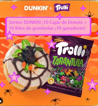 Sorteo Dunkin de 10 Cajas de Donuts mas 10 kilos de gominolas