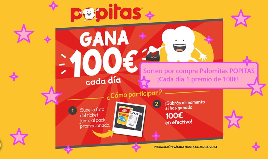 Sorteo por compra Palomitas POPITAS de 1 premio diario de 100€