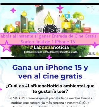 sorteo sigaus de entradas de cine gratis, sabrás al instante de participar si has ganado y sorteo final iphone 15