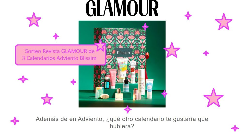 Sorteo Revista GLAMOUR de 3 calendarios de adviento blissim