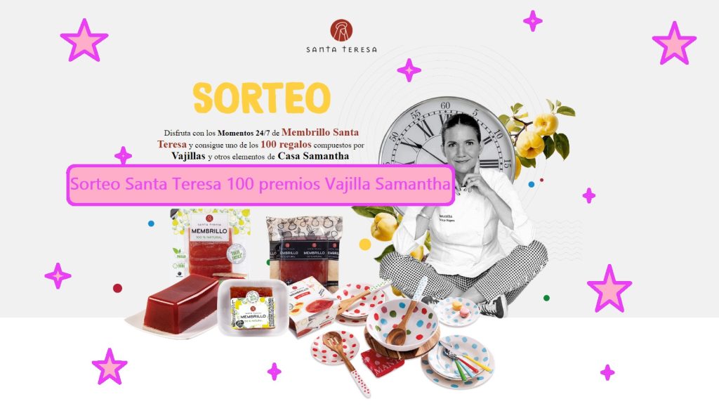 Sorteo Santa Teresa 100 premios Vajilla Samantha