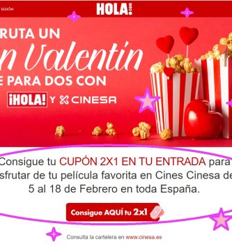 cupón 2x1 entradas de cine CINESA gracias a la Revista HOLA