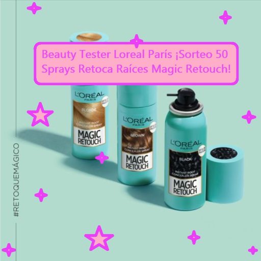 Beauty Tester Loreal Paris. Sorteo 50 Sprays Retoca Raíces Magic Retouch
