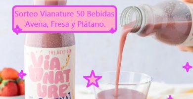 Sorteo Vianature 50 Bebidas Avena, Fresa y Plátano.