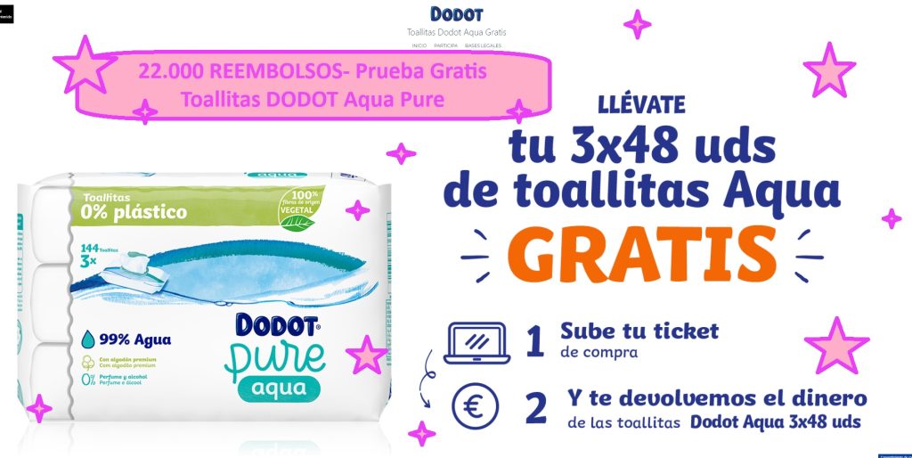 22.000 REEMBOLSOS- Prueba Gratis Toallitas DODOT Aqua Pure