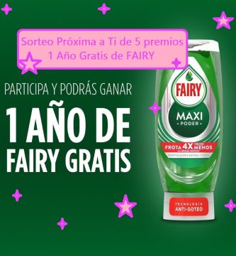 Sorteo Próxima a Ti de 5 premios de 1 Año Gratis de FAIRY