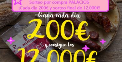 Sorteo por compra PALACIOS ¡Cada día 200€ y sorteo final de 12.000€!
