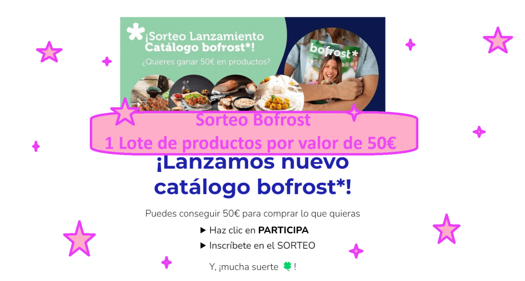 Sorteo Bofrost de 1 Lote de productos por valor de 50€
