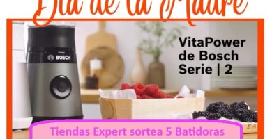 Tiendas Expert sortea 5 Batidoras BOSCH para celebrar el Día de la Madre