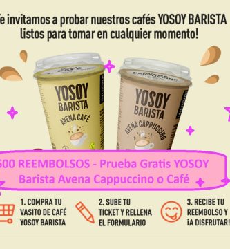 600 REEMBOLSOS - Prueba Gratis YOSOY Barista Avena Cappuccino o Café
