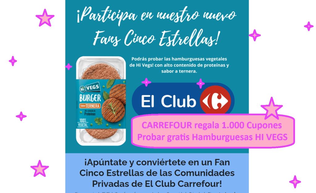 CARREFOUR regala 1.000 Cupones Probar gratis Hamburguesas HI VEGS