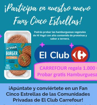CARREFOUR regala 1.000 Cupones Probar gratis Hamburguesas HI VEGS