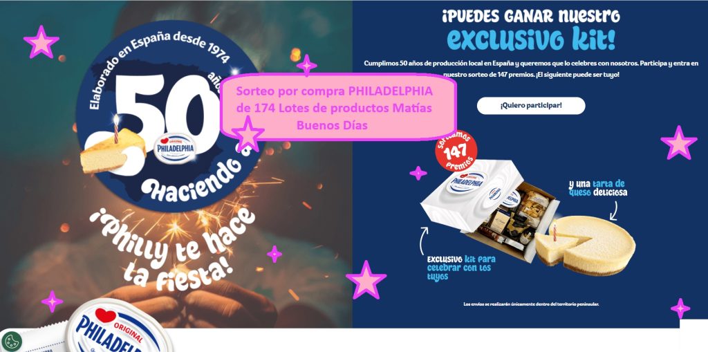 Sorteo por compra PHILADELPHIA de 174 Lotes de productos Matías Buenos Días