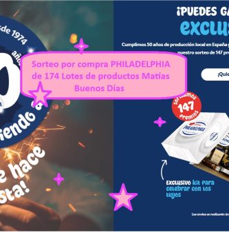 Sorteo por compra PHILADELPHIA de 174 Lotes de productos Matías Buenos Días