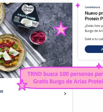 TRND busca 100 personas para Probar gratis queso burgo de arias protein plus