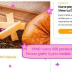 TRND busca 550 personas para probar gratis queso mahón menorca