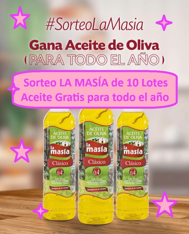Sorteo LA MASÍA de 10 Lotes Aceite Gratis para todo el año