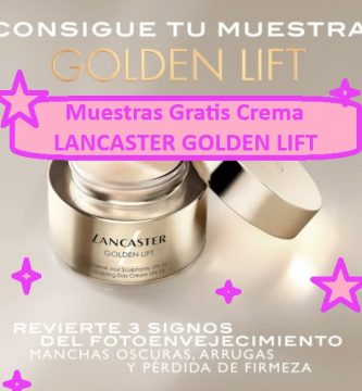 Muestras Gratis Crema LANCASTER GOLDEN LIFT