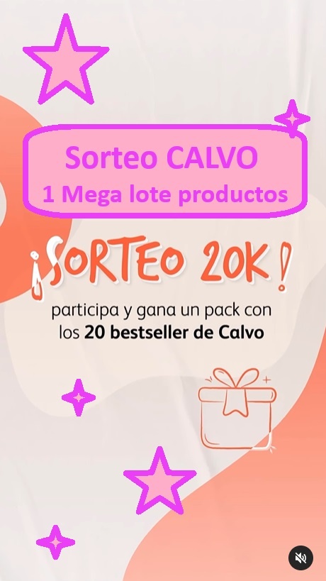 Sorteo CALVO 1 Mega lote productos