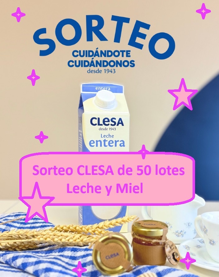 Sorteo CLESA de 50 lotes Leche y Miel