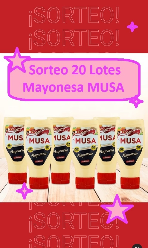 Sorteo 20 Lotes Mayonesa MUSA