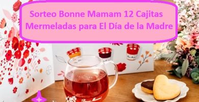 Sorteo Bonne Mamam 12 Cajitas Mermeladas para El D&iacute;a de la Madre