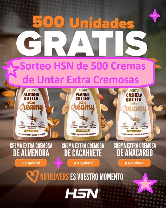 Sorteo HSN de 500 Cremas de Untar Extra Cremosas