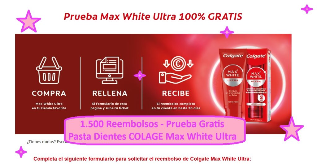 1.500 Reembolsos - Prueba Gratis Pasta de Dientes COLGATE Max White Ultra