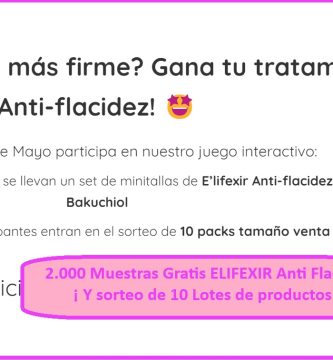 2.000 Muestras Gratis ELIFEXIR Anti Flacidez ¡ Y sorteo de 10 Lotes de productos!