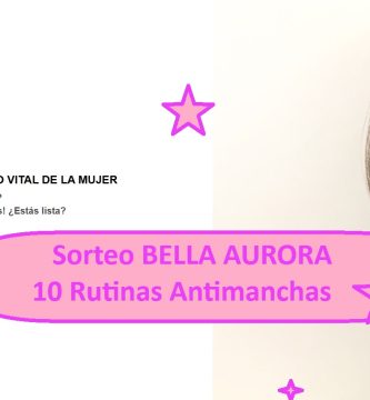 Sorteo BELLA AURORA de 10 rutinas despigmentantes anti manchas