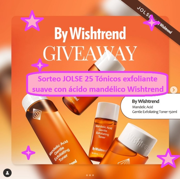 Sorteo JOLSE 25 Tónicos exfoliante suave con ácido mandélico Wishtrend