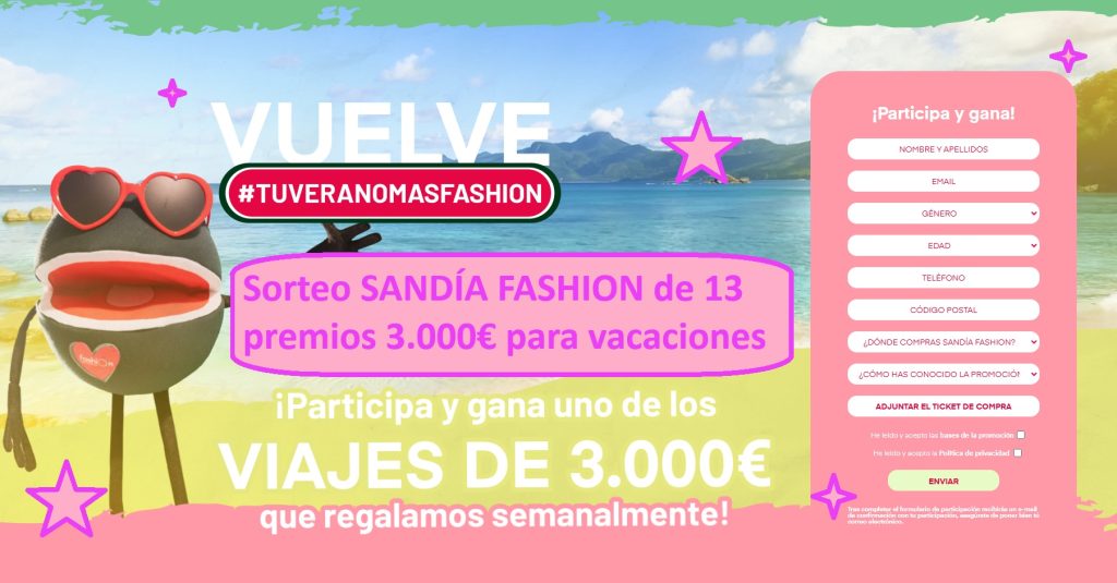 Sorteo SANDÍA FASHION de 13 premios de 3.000€ para vacaciones