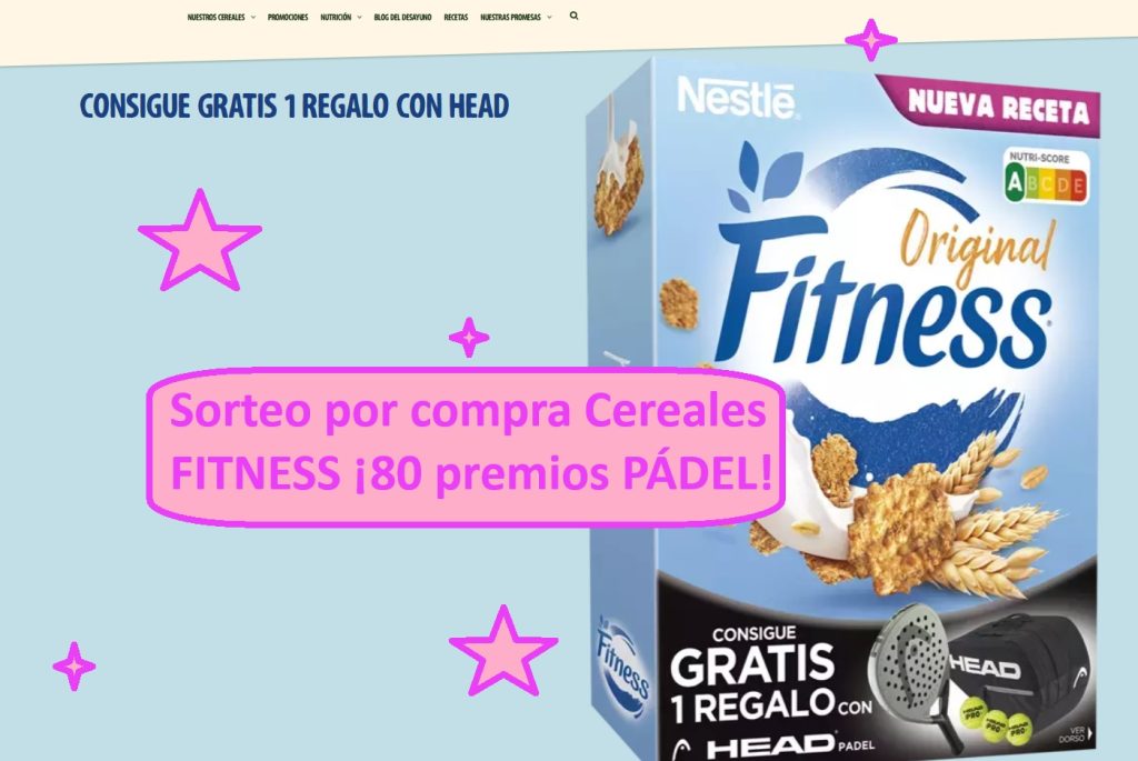 Sorteo por compra Cereales FITNESS ¡80 premios PÁDEL!