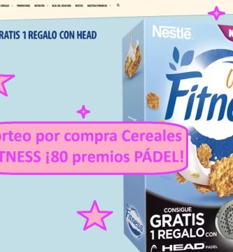 Sorteo por compra Cereales FITNESS ¡80 premios PÁDEL!