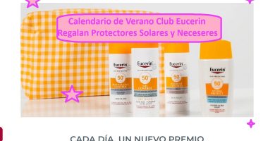 Calendario de Verano Club Eucerin regala protector solar y neceser